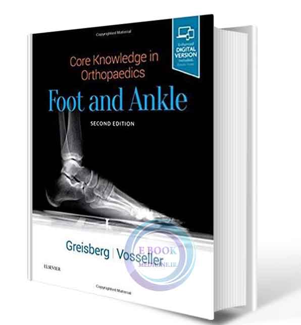 دانلود کتابCore Knowledge in Orthopaedics: Foot and Ankle 2nd Edition 2019  (PDF)